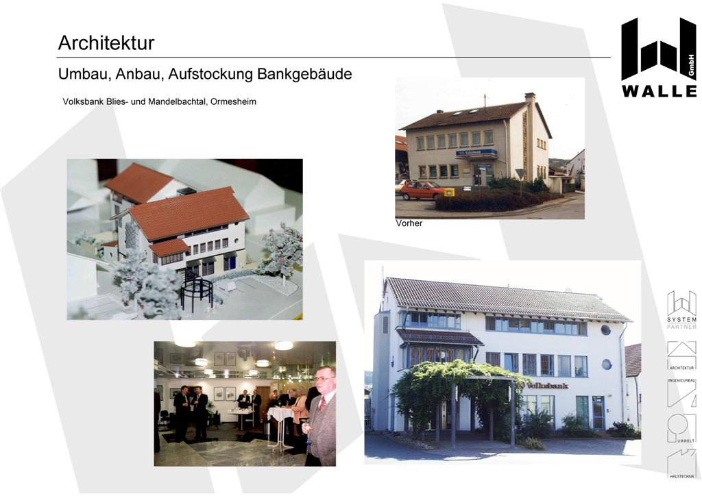 Umbau, Anbau und Aufstockung des Bankgebudes, Mandelbachtal Ormesheim.