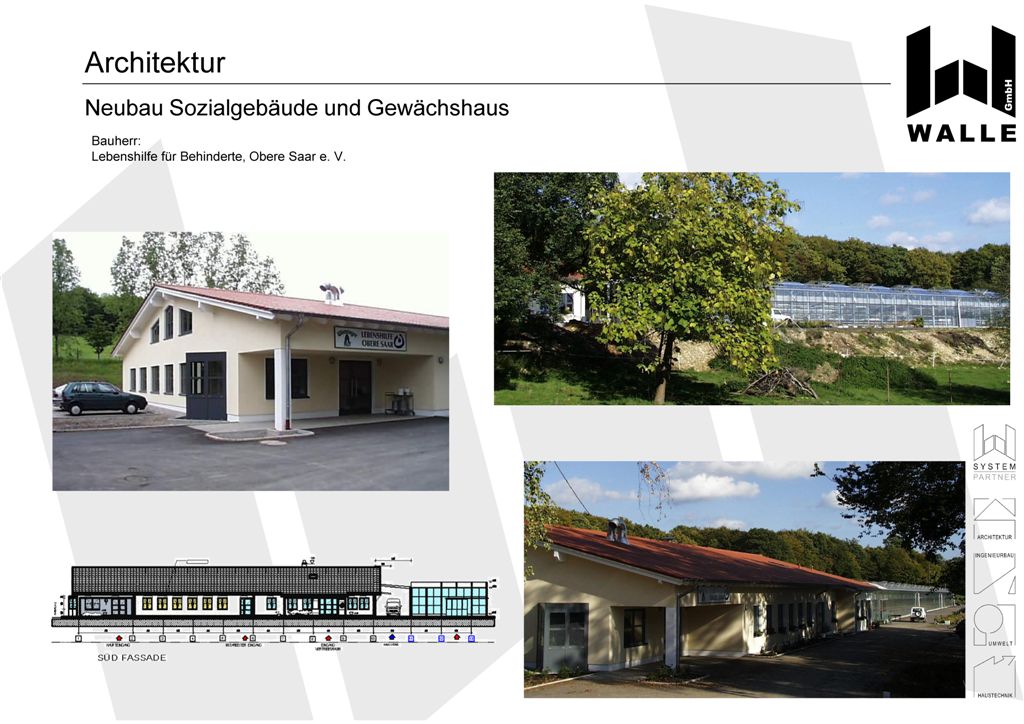 Neubau eines Sozialgebudes und eines Gewchshauses, Kleinblittersdorf Bliesransbach.