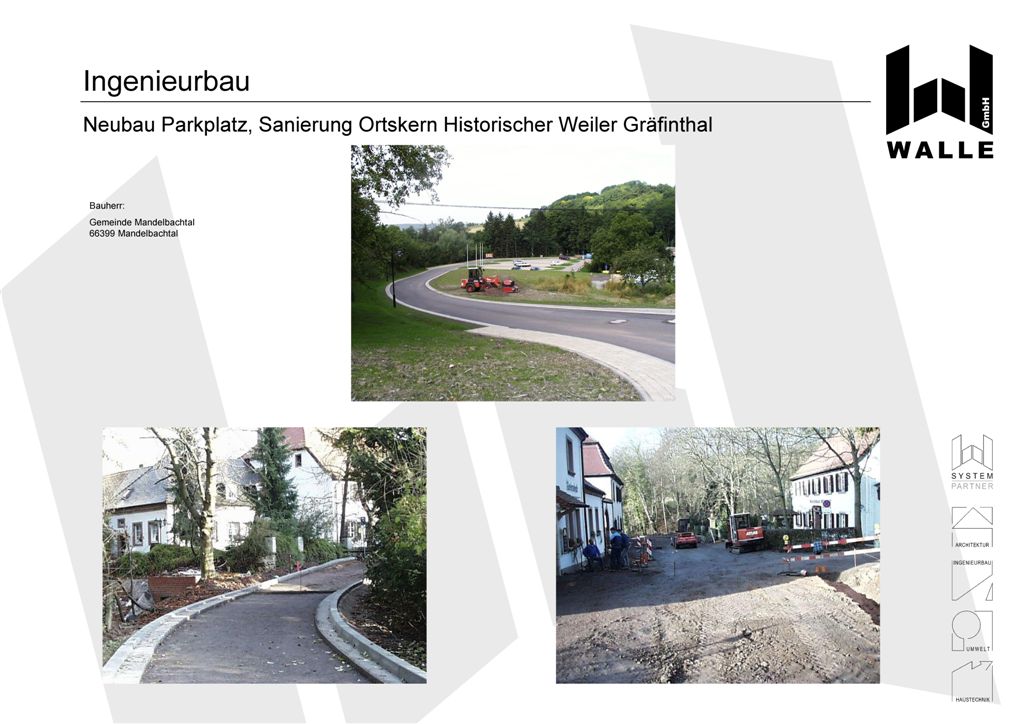 Neubau Parkplatz, Sanierung Ortskern Historischer Weiler, Mandelbachtal Grfinthal.